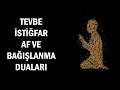 Download Lagu Tevbe İstiğfar Af ve Bağışlanma Duaları