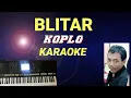 Download Lagu BLITAR - KARAOKE