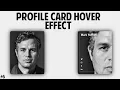 Profile Card Hover Effect CSS Tutorial Creative CSS Hover Effect