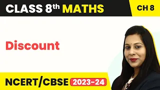 Discount - Comparing Quantities Class 8 Maths