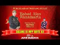 Lagu 🔴 WAYANG KULIT KI BAYU AJI - BINTANG TAMU MARWOTO \u0026 CAK DIKIN CS - BABAD ALAS WANAMARTA (REC)