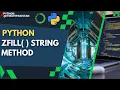 Zfill method of python for beginners Python tutorial in hindi