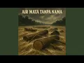 Lagu Air Mata Tanpa Nama