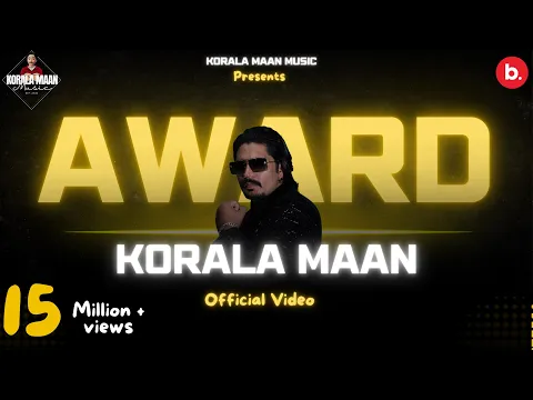 Download MP3 AWARD (Official Video) - Korala Maan | Desi Crew | Punjabi Song 2023