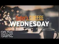 Download Lagu WEDNESDAY JAZZ: Romantic \u0026 Peaceful Mood ✨ Sweet Piano \u0026 Guitar BGM for a Mid-week Break, Unwind