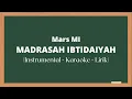 Download Lagu Mars MI (Madrasah Ibtidaiyah) | (Instrumental - Karaoke - Lirik) | MI Tarbiyatul Iman