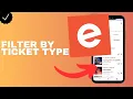 How to filter your searches by ticket type in the Eventbrite app
