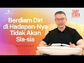 Download Lagu BERDIAM DIRI DI HADAPAN-NYA TIDAK AKAN SIA-SIA - Saat Teduh Bersama | 30 Juli 2025 (Philip Mantofa) MP3