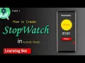 How to create Stopwatch application in Android studio part1 Learning Bot