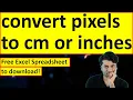 How to convert pixels to cm