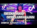 Lagu DISKO TANAH !! DJ SEDIA AKU SEBELUM HUJAN YKREMIX 2025 2026 🔥