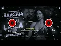 Akeli Laila (DJ Remix Song) Baaghi 4 Tiger S,  Sonam B, Sanjay D | Payal D, Aditya D| Sajid N, A. Ha
