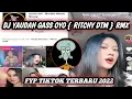 Download Lagu DJ YAUDAH GASS OYO RITCHY DTM RMX FYP TIKTOK TERBARU 2022