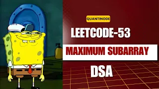 Maximum Subarray LeetCode 53 Kadane s Algorithm C Solution Quantinode
