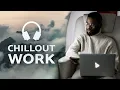 Download Lagu Chill Music for Focus and Creativity — Deep Concentration Mix