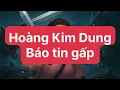 Download Lagu Tin gấp #hoangkimdung #tintuc 