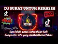 Lagu DJ SURAT UNTUK KEKASIH TOMMY J.PISA - REMIX DUA TAHUN SUDAH KUTABAHKAN HATI FULL BASS 2023