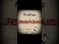 Download Lagu Eyedress-Jealous lyrics but its different...