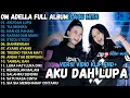 Download Lagu OM ADELLA FULL ALBUM HITS TERBARU 2025 | AKU DAH LUPA, TIA MONIKA, NAN KO PAHAM, STECU STECU