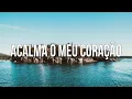 Download Lagu Acalma O Meu Coração - Anderson Freire | 1 Hora De Gospel Instrumental Soaking Piano + Pads Worship