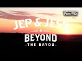 Jep Jess Beyond The Bayou Stream Thursday August 13 on Great American Pure Flix