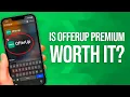 Is OfferUp Premium Worth It Honest REVIEW Before You Subscribe
