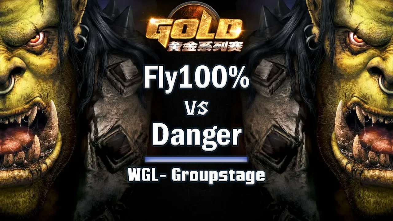 ► WarCraft 3 - Fly100% (Orc) vs. Danger (Orc) - WGL Groupstage