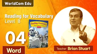 Reading for Vocabulary WORD Level B Lesson 04 Brian Stuart I Learn English