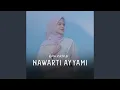 Download Lagu NAWARTI AYYAMI