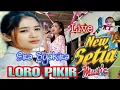 Download Lagu Loro pikir Era Syaqira New Setia Musik (COVER)