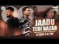 Download Lagu JAADU TERI NAZAR (REGGAETON REMIX) - DJ REME X DJ YOGI
