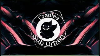 Download Sub Urban - Cradles [Lyrics] MP3