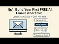 Ep1 Build Your First FREE AI Email Generator LangChain 2025 GPT-4o-mini