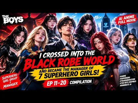 I Became the Manager of 7 Superhero Girls Episode 2