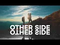 Download Lagu Syn Cole - Other Side (ft Tygersounds)