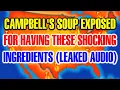 You Will Probably Want to Throw Away Your Campbell's Soup After You Watch This Video..