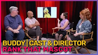'Buddy' Cast & Director Rank That Mascot