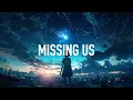 Download Lagu Roha \u0026 Jaime Deraz - Missing Us (Lyrics)