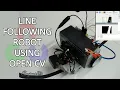Line Following Robot Using OpenCV