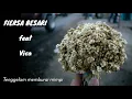 FIERSA BESARI ft. VICA \\ Edelweiss [lirik video]
