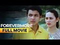 Download Lagu Forevermore' FULL MOVIE (Digitally Restored) | Kristine Hermosa, Jericho Rosales