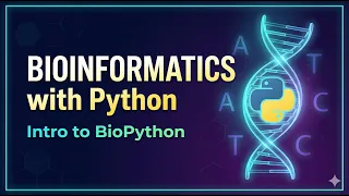 6 Bioinformatics with Python Intro to BioPython