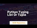 python typing list or tuple
