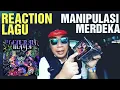 REACTION LAGU MANIPULASI MERDEKA GENERAL MAYA