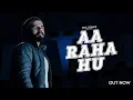 Download Lagu Aa Raha Hu | Asal Lekhak | Farasat Anees [Official Music Video]