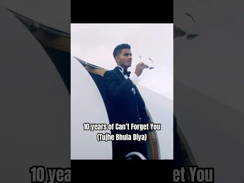 10 years of Can’t Forget You (Tujhe Bhula Diya) #Bollywood #ArjunArtist #MusicVideo #TSeries #Remix