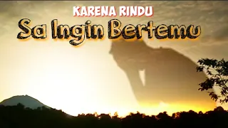 Download Karena Rindu Sa Ingin Bertemu Tahan Rindu Dj MP3