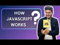 How javascript works JavaScript Tutorial 007 in Hindi