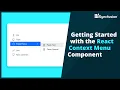Getting Started with the React Context Menu Component