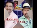 Hansel & Raul - Maria Teresa y Danilo (2da parte) La Continuacion